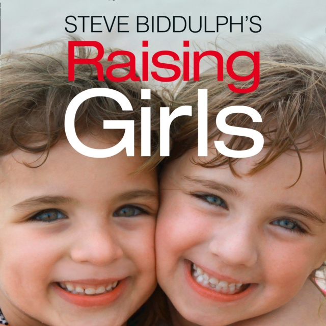 Audiobook Raising Girls Steve Biddulph