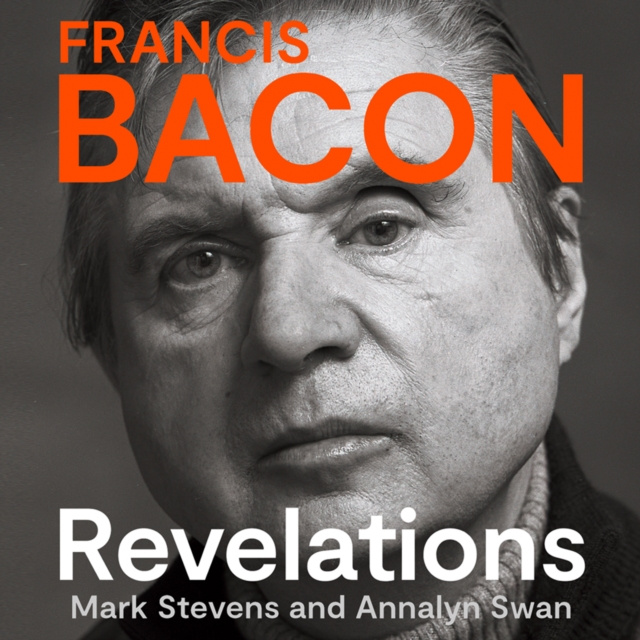 Audiobook Francis Bacon: Revelations Mark Stevens