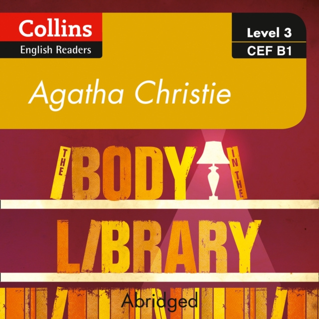 Audiokniha Body in the Library: B1 (Collins Agatha Christie ELT Readers) Agatha Christie