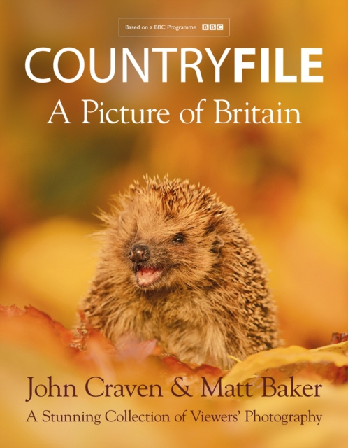 E-kniha Countryfile - A Picture of Britain: A Stunning Collection of Viewers' Photography John Craven