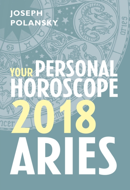E-knjiga Aries 2018: Your Personal Horoscope Joseph Polansky