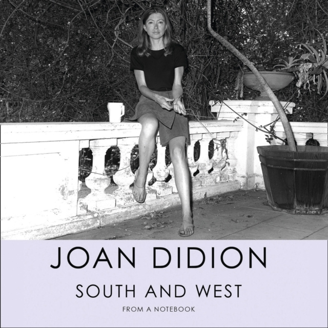 Audiokniha South and West: From A Notebook Joan Didion