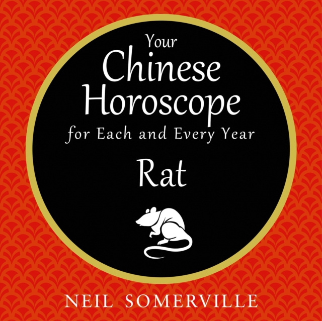 Audiokniha Your Chinese Horoscope for Each and Every Year - Rat Neil Somerville