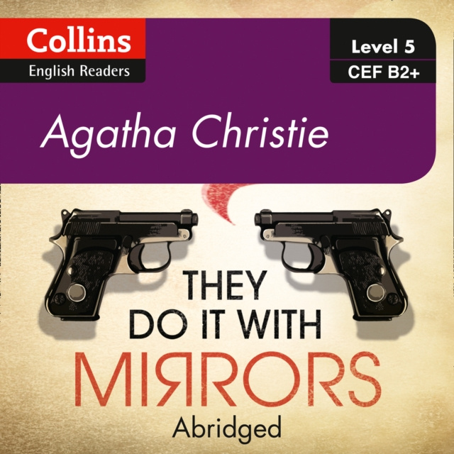 Audio knjiga They Do It With Mirrors: B2+ (Collins Agatha Christie ELT Readers) Agatha Christie