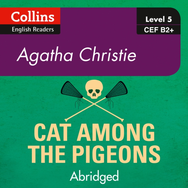 Аудиокнига Cat Among the Pigeons: B2+ (Collins Agatha Christie ELT Readers) Agatha Christie