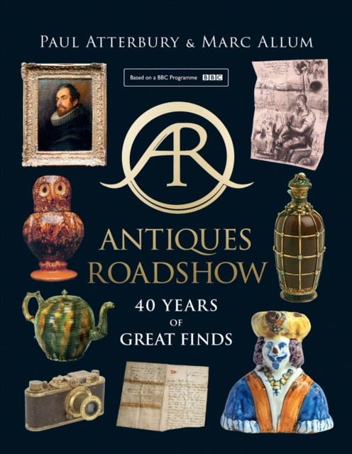 E-kniha Antiques Roadshow: 40 Years of Great Finds Paul Atterbury