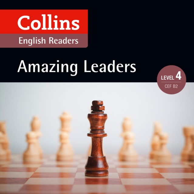 Аудиокнига Amazing Leaders: B2 (Collins Amazing People ELT Readers) Katerina Mestheneou
