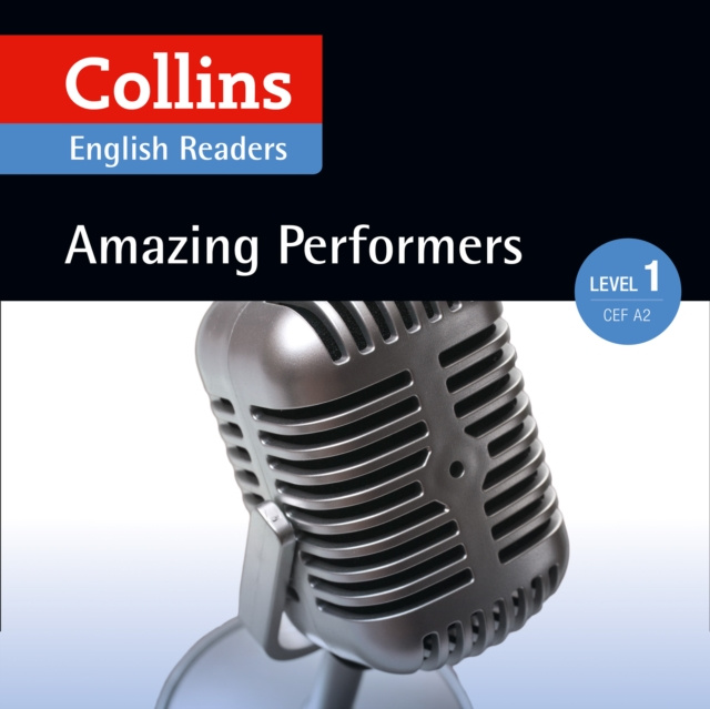 Audiobook Amazing Performers: A2 (Collins Amazing People ELT Readers) Silvia Tiberio