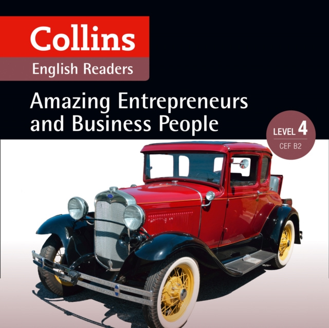 Аудиокнига Amazing Entrepreneurs and Business People: B2 (Collins Amazing People ELT Readers) Katerina Mestheneou