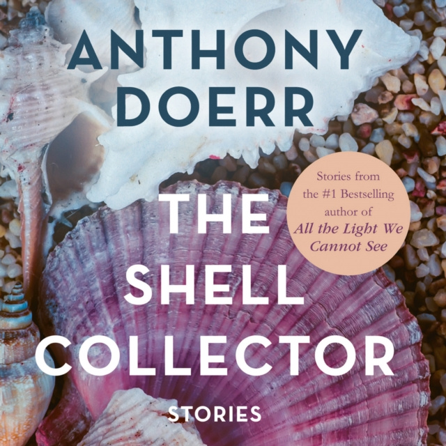Audiobook Shell Collector Anthony Doerr