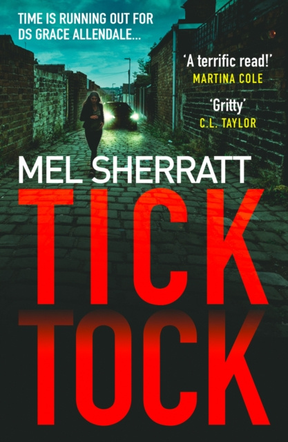 E-kniha Tick Tock (DS Grace Allendale, Book 2) Mel Sherratt