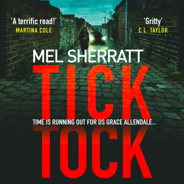 Audiokniha Tick Tock (DS Grace Allendale, Book 2) Mel Sherratt