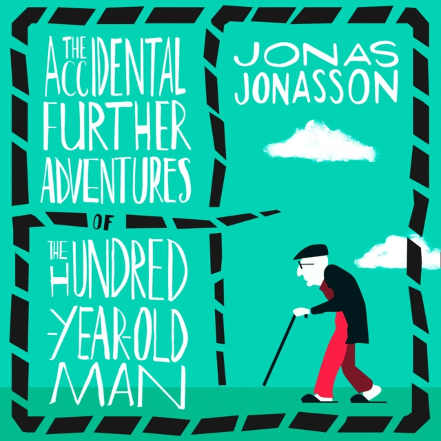 Audiokniha Accidental Further Adventures of the Hundred-Year-Old Man Jonas Jonasson