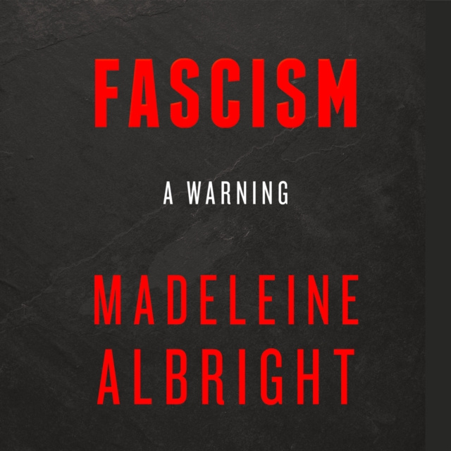 Audiobook Fascism: A Warning Madeleine Albright