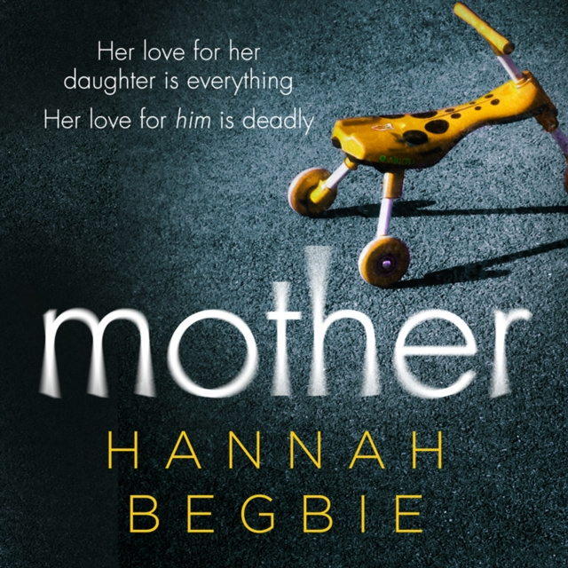 Audiolibro Mother Hannah Begbie