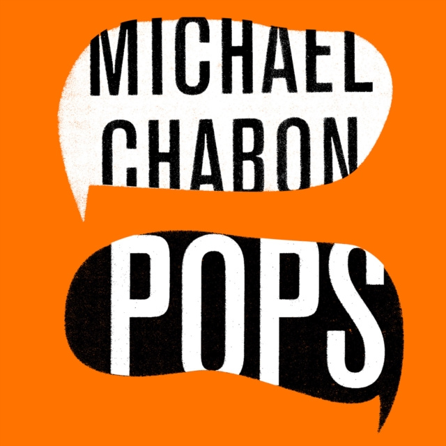 Аудиокнига Pops: Fatherhood in Pieces Michael Chabon