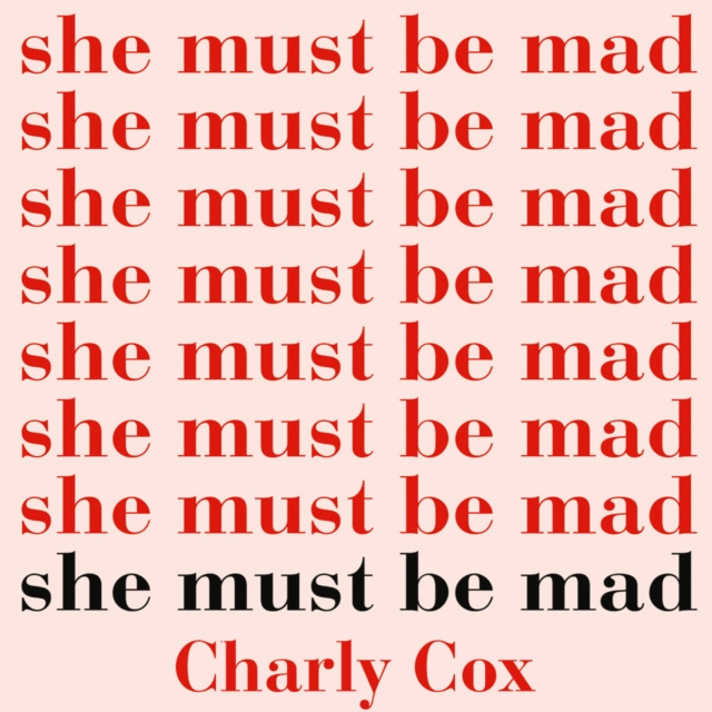 Livre audio She Must Be Mad Charly Cox