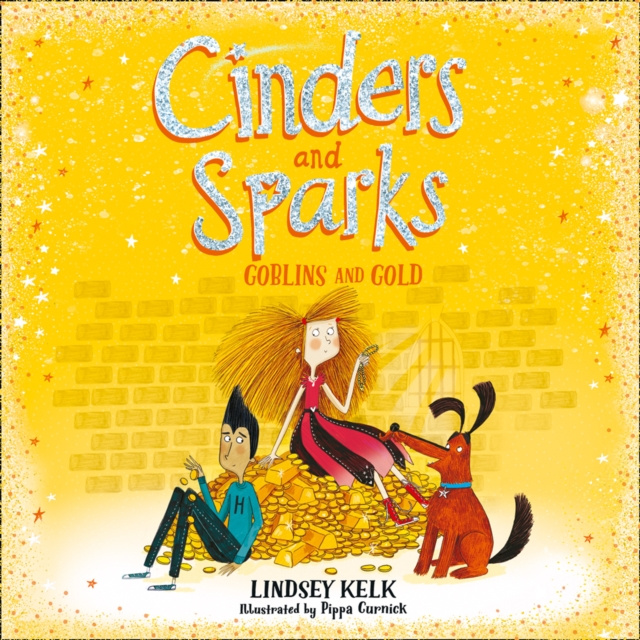 Audiokniha Cinders and Sparks: Goblins and Gold Lindsey Kelk