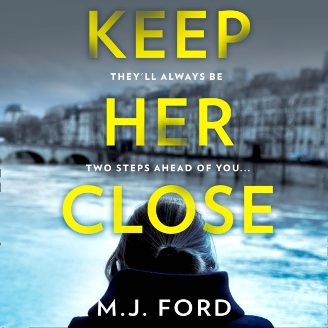 Hörbuch Keep Her Close M.J. Ford