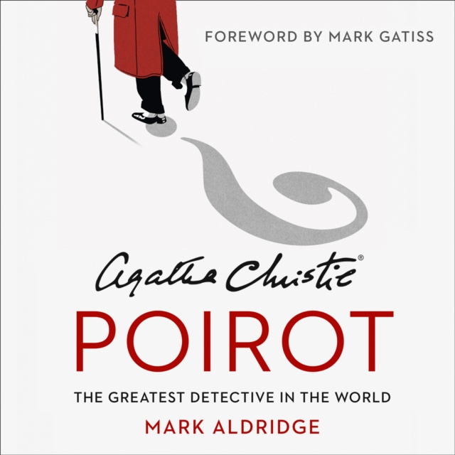 Audiobook Agatha Christie's Poirot: The Greatest Detective in the World Mark Aldridge