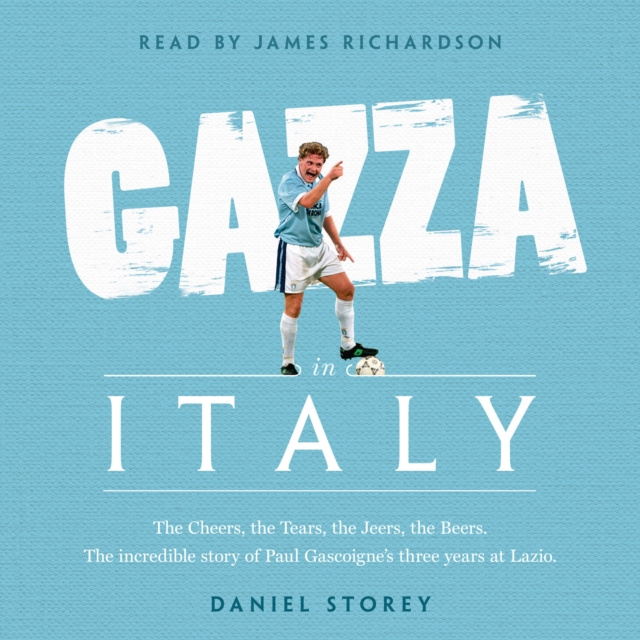 Audiobook Gazza in Italy Daniel Storey