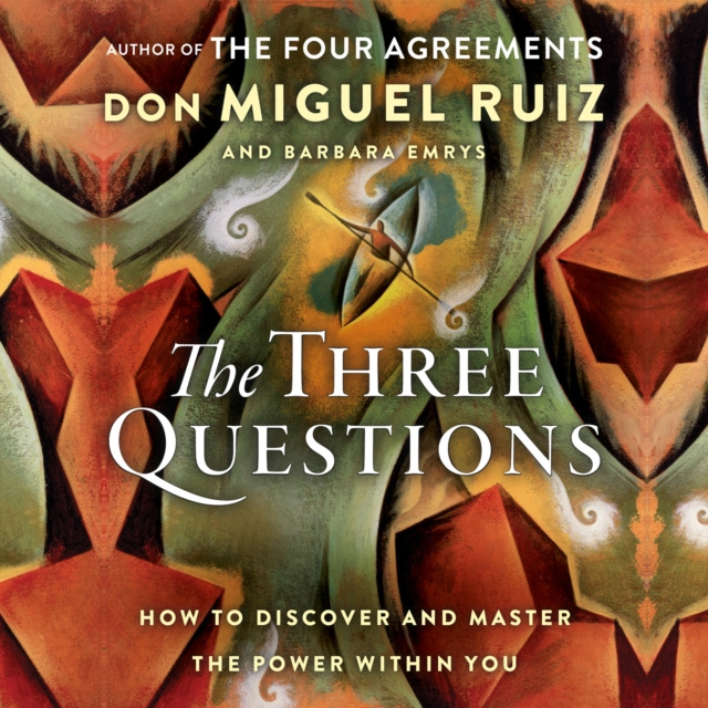 Audio knjiga Three Questions: How to Discover and Master the Power Within You Ruiz Don Miguel Jr.