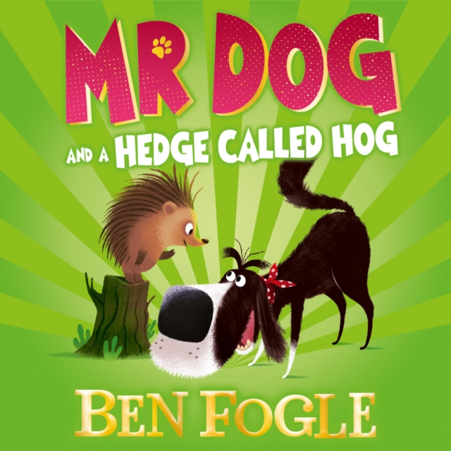 Audiokniha Mr Dog and a Hedge Called Hog (Mr Dog) Ben Fogle