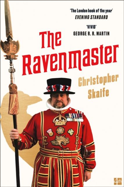 E-kniha Ravenmaster: My Life with the Ravens at the Tower of London Christopher Skaife
