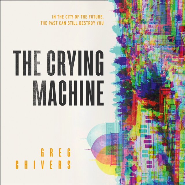 Audiokniha Crying Machine Greg Chivers