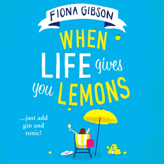 Audiokniha When Life Gives You Lemons Fiona Gibson