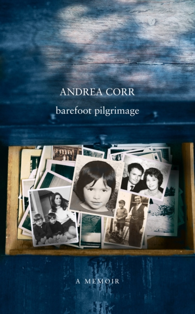 E-knjiga Barefoot Pilgrimage Andrea Corr
