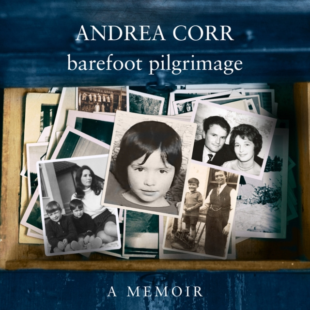Audiobook Barefoot Pilgrimage Andrea Corr