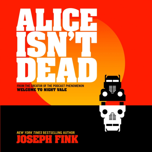 Audiokniha Alice Isn't Dead Joseph Fink