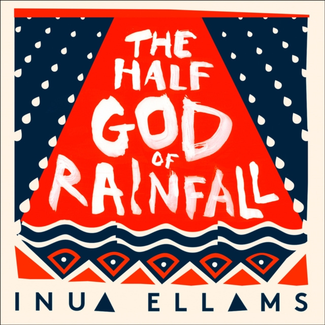 Audiokniha Half-God of Rainfall Inua Ellams