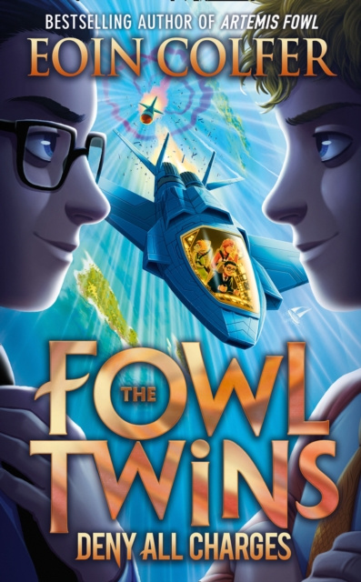 E-kniha Deny All Charges (The Fowl Twins, Book 2) Eoin Colfer