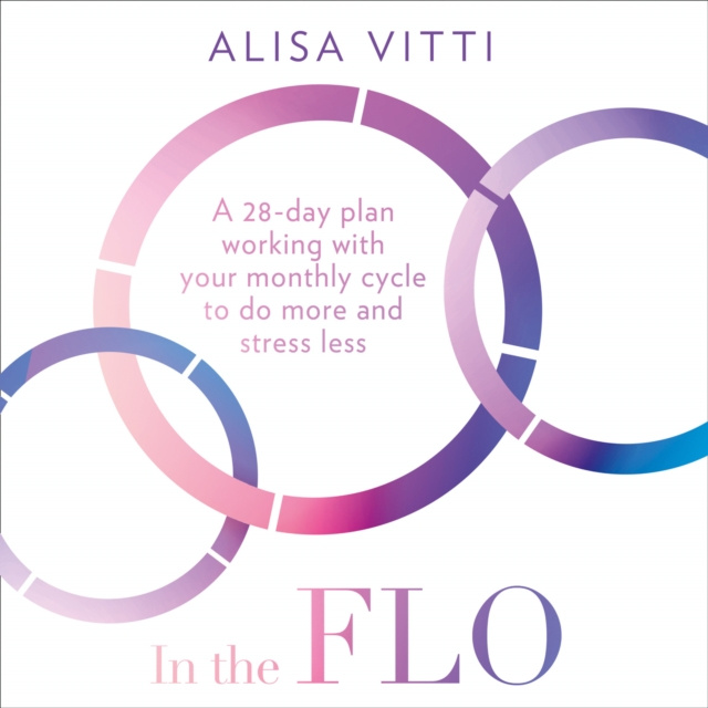 Аудиокнига In the FLO Alisa Vitti
