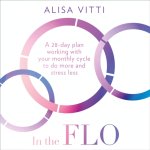 Audiokniha In the FLO Alisa Vitti
