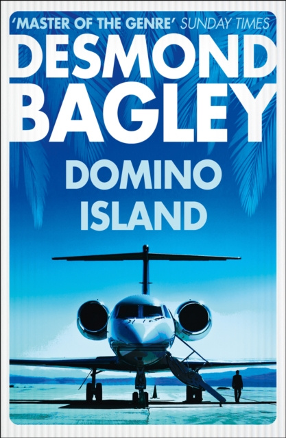 E-kniha Domino Island: The unpublished thriller by the master of the genre Desmond Bagley