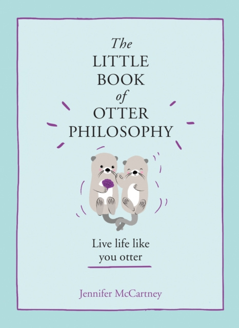 E-kniha Little Book of Otter Philosophy Jennifer McCartney