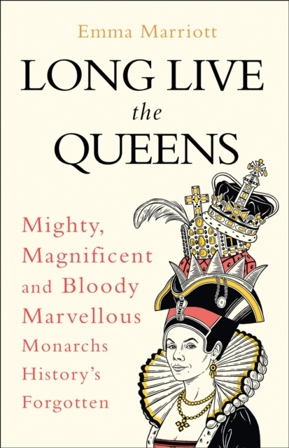 E-kniha Long Live the Queens Emma Marriott