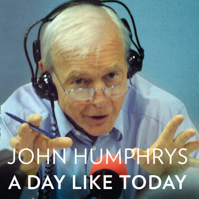 Hörbuch Day Like Today: Memoirs John Humphrys