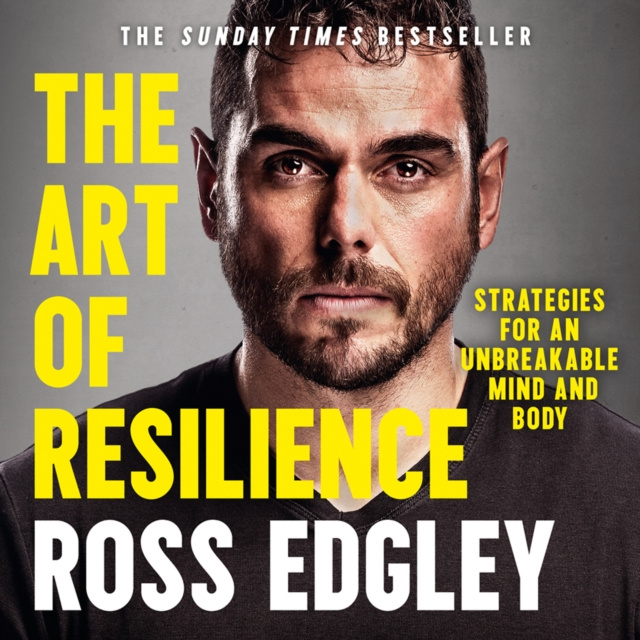 Audiobook Art of Resilience: Strategies for an Unbreakable Mind and Body Ross Edgley