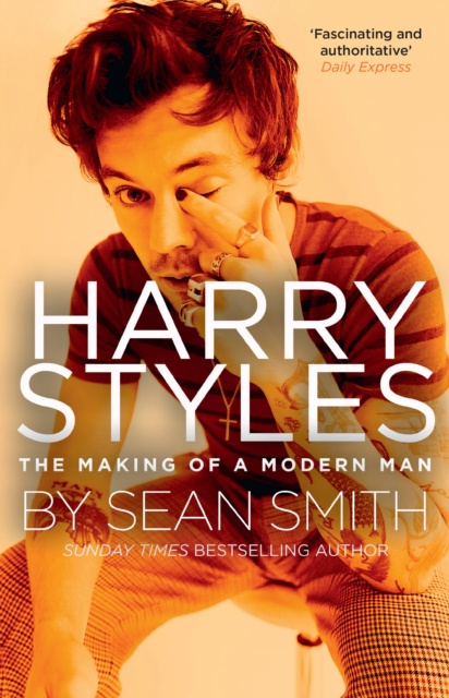 E-kniha Harry Styles: The Making of a Modern Man Sean Smith
