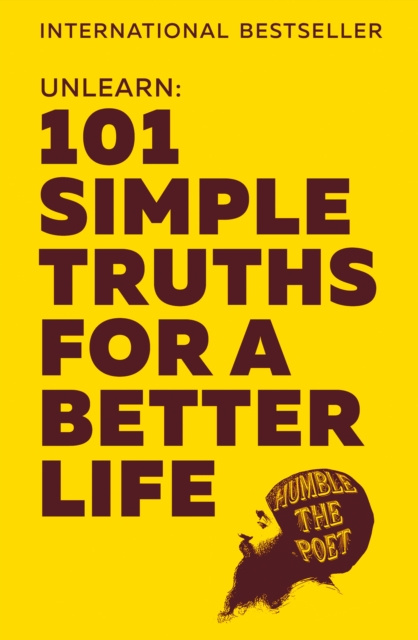 E-kniha Unlearn: 101 Simple Truths for a Better Life Humble the Poet