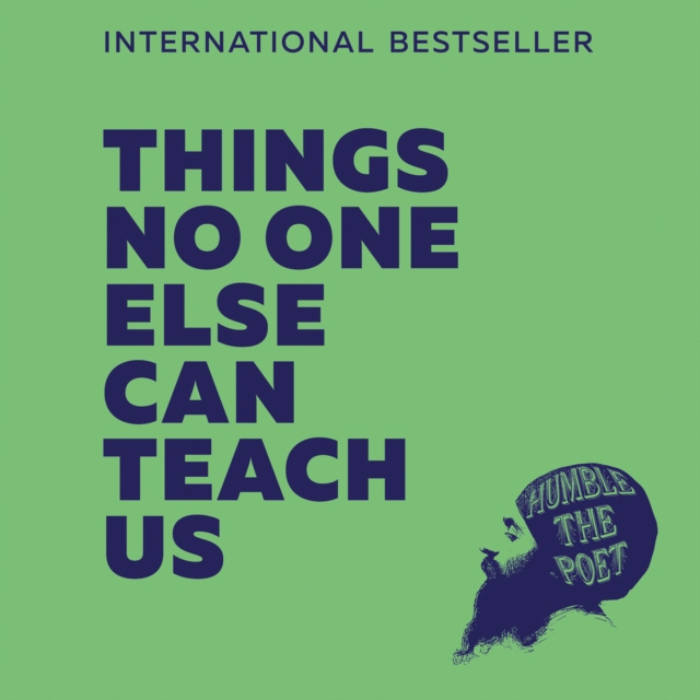 Luisterboek Things No One Else Can Teach Us Humble the Poet