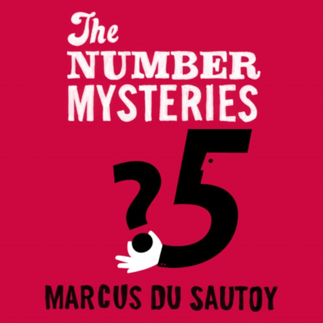 Audiokniha Number Mysteries: A Mathematical Odyssey through Everyday Life Marcus du Sautoy