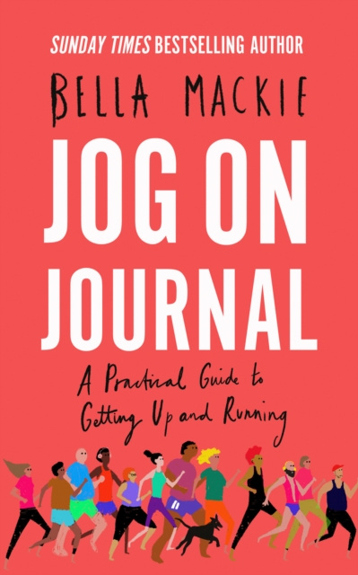 E-kniha Jog on Journal: A Practical Guide to Getting Up and Running Bella Mackie