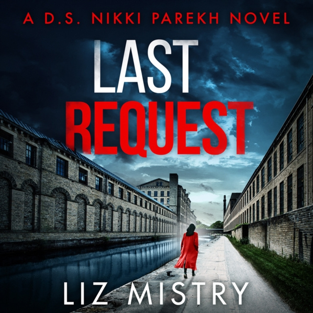 Audiobook Last Request (Detective Nikki Parekh, Book 1) Liz Mistry