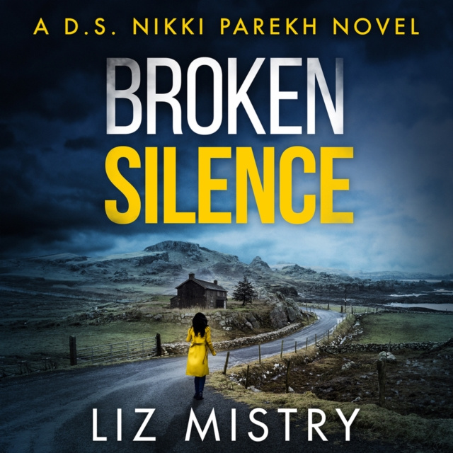 Audiobook Broken Silence (Detective Nikki Parekh, Book 2) Liz Mistry