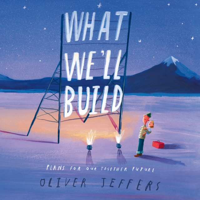 Audiobook What We'll Build Oliver Jeffers